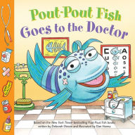 Pout-Pout Fish: Goes to the Doctor