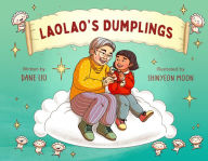 Title: Laolao's Dumplings, Author: Dane Liu