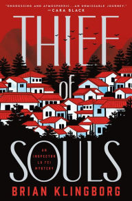Download google books in pdf format Thief of Souls: An Inspector Lu Fei Mystery PDF CHM iBook in English by Brian Klingborg