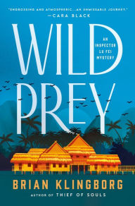 Title: Wild Prey: An Inspector Lu Fei Mystery, Author: Brian Klingborg