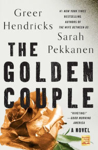 Top books free download The Golden Couple DJVU MOBI (English literature) by Greer Hendricks, Sarah Pekkanen, Greer Hendricks, Sarah Pekkanen