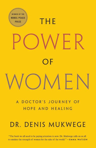 The Power of Women: A Doctor's Journey Hope and Healing