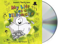 Title: My Life as a Billionaire, Author: Janet Tashjian