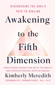 Free online download audio books Awakening to the Fifth Dimension: Discovering the Soul's Path to Healing