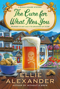 Download book from google books The Cure for What Ales You (Sloan Krause Mystery #5) ePub RTF PDB in English by Ellie Alexander, Ellie Alexander 9781250781475