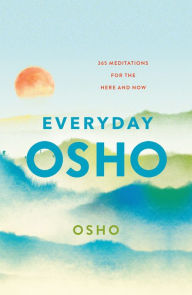 Book downloader for android Everyday Osho: 365 Meditations for the Here and Now 9781250782267 by  (English Edition) 