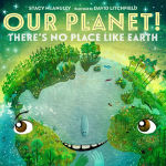 Alternative view 1 of Our Planet! There's No Place Like Earth