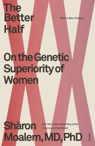 Free pdf and ebooks download The Better Half: On the Genetic Superiority of Women 9781250782731 in English