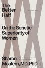 The Better Half: On the Genetic Superiority of Women