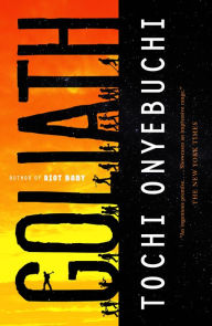 Title: Goliath, Author: Tochi Onyebuchi