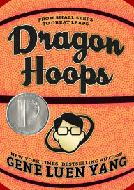 Title: Dragon Hoops, Author: Gene Luen Yang