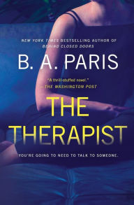 Title: The Therapist: A Novel, Author: B.A. Paris