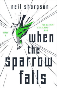 Best forum for ebooks download When the Sparrow Falls  9781250784216 English version by Neil Sharpson