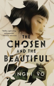 Books to download for free from the internet The Chosen and the Beautiful by Nghi Vo