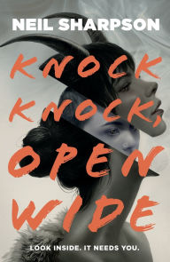 Download free ebooks pdfs Knock Knock, Open Wide by Neil Sharpson 9781250785480 English version