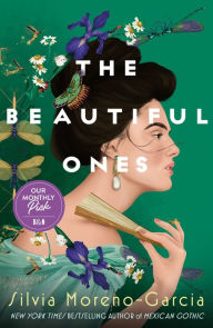 Title: The Beautiful Ones, Author: Silvia Moreno-Garcia
