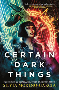 Certain Dark Things