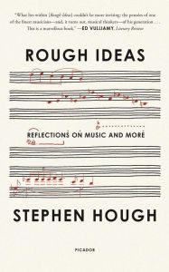 Title: Rough Ideas: Reflections on Music and More, Author: Stephen Hough