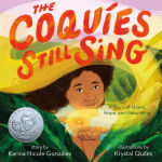 Alternative view 1 of The Coquíes Still Sing: A Story of Home, Hope, and Rebuilding