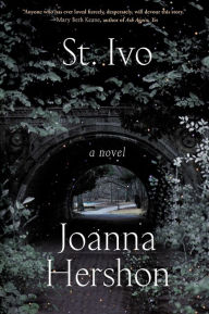 Title: St. Ivo: A Novel, Author: Joanna Hershon