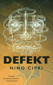 Title: Defekt, Author: Nino Cipri