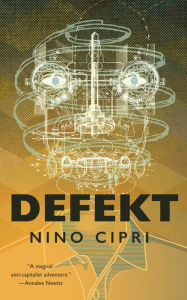 Title: Defekt, Author: Nino Cipri