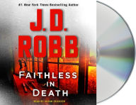 Title: Faithless in Death: An Eve Dallas Novel (In Death Series #52), Author: J. D. Robb