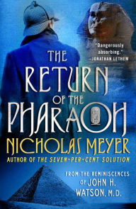 Audio textbooks free download The Return of the Pharaoh: From the Reminiscences of John H. Watson, M.D. 9781250788207 English version CHM