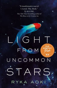 Title: Light From Uncommon Stars, Author: Ryka Aoki