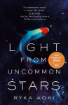 Alternative view 1 of Light From Uncommon Stars