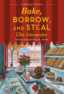 Bake, Borrow, and Steal (Bakeshop Mystery #14)