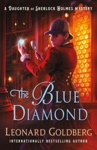 Free download spanish book The Blue Diamond (Daughter of Sherlock Holmes Mystery #6) by Leonard Goldberg