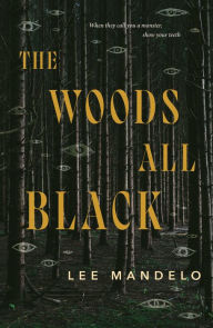 Download books in spanish free The Woods All Black by Lee Mandelo 9781250790316 (English Edition) DJVU