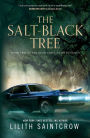 The Salt-Black Tree: Book Two of the Dead God's Heart Duology