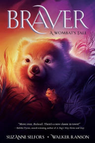 Book for download as pdf Braver: A Wombat's Tale 9781250791917 RTF (English Edition)