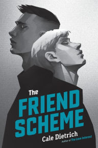 Title: The Friend Scheme, Author: Cale Dietrich