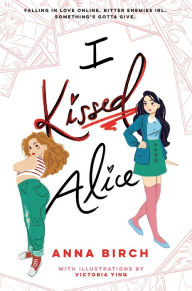 Title: I Kissed Alice, Author: Anna Birch