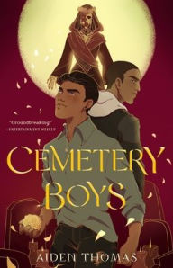 Title: Cemetery Boys, Author: Aiden Thomas