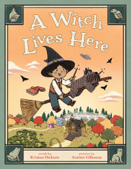 Title: A Witch Lives Here, Author: Kristen Dickson