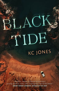 Title: Black Tide, Author: KC Jones
