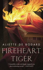 Free ebooks downloading links Fireheart Tiger by Aliette de Bodard in English  9781250793263