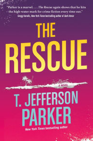 Title: The Rescue, Author: T. Jefferson Parker