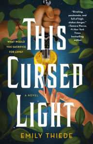 Title: This Cursed Light, Author: Emily Thiede