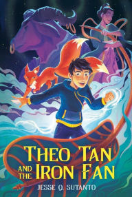 Title: Theo Tan and the Iron Fan, Author: Jesse Q. Sutanto