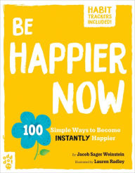 Ebooks kostenlos downloaden ohne anmeldung deutsch Be Happier Now: 100 Simple Ways to Become Instantly Happier (English literature)