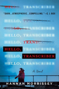 Hello, Transcriber: A Novel
