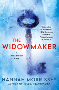 THE WIDOWMAKER by Hannah Morrissey Author Signing