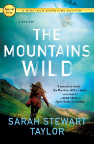 Title: The Mountains Wild: A Mystery, Author: Sarah Stewart Taylor