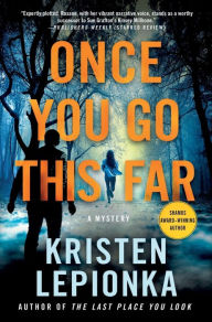 Epub ebooks for download Once You Go This Far: A Mystery (English Edition) by Kristen Lepionka 9781250796677 iBook FB2