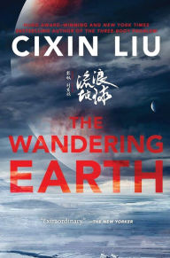 Title: The Wandering Earth, Author: Cixin Liu